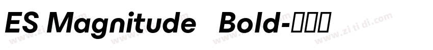 ES Magnitude   Bold字体转换